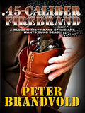 Pre-Owned 45-Caliber Firebrand 9781410423719